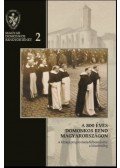 A. Molnár Ferenc, Barna Gábor, Farkas Éva Imelda, Gilányi Magdolna, Havas Lászlóné, Kerekes Ibolya, Kiss Gábor, Pál Ferenc, Siptár Dániel, Soós Viktor Attila, Veress Ferenc, Zágorhidi Czigány Balázs - A 800 éves domonkos rend Magyarországon - A középkori provincia felbomlásától a közelmúltig