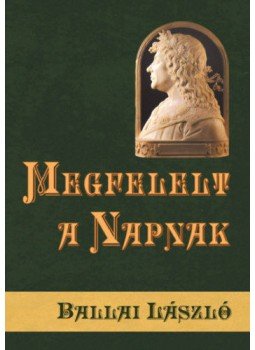 Ballai László - Megfelelt a Napnak Ballai László - Megfelelt a Napnak, null 2018 antikvár könyv