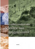 Heidl György, Xeravits Géza - Sebeiben van a gyógyulásunk