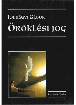 Jobbágyi Gábor - Öröklési jog Jobbágyi Gábor - Öröklési jog, Budapest 2009 antikvár könyv
