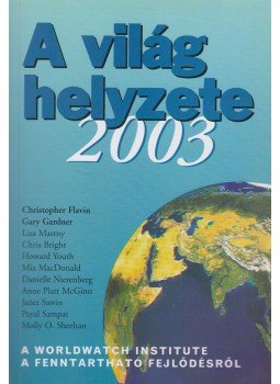 Varga Éva (szerk.) - A világ helyzete 2003 Varga Éva (szerk.) - A világ helyzete 2003, Budapest 2003 antikvár könyv