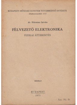 Házman István - Félvezető elektronika, Budapest 1971 antikvár könyv