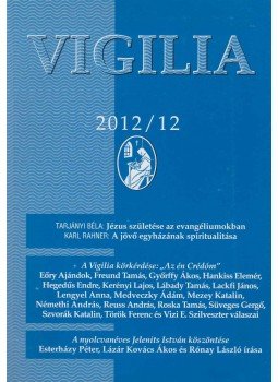 Lukács László - Vigilia 2012/12 Lukács László - Vigilia 2012/12, Budapest 2012 antikvár könyv
