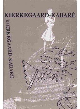 Kierkegaard, Sören - Kierkegaard-kabaré Kierkegaard, Sören - Kierkegaard-kabaré, 1992 antikvár könyv