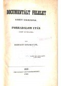 Szabad Imre - Documentált felelet Kemény Zsigmondnak, Forradalom után czimü munkájára