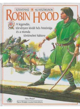 Philip, Neil - Robin Hood Philip, Neil - Robin Hood, Budapest 1997 antikvár könyv