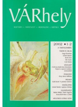 Sass László (főszerk.) - VÁRhely 2002/1-2. Sass László (főszerk.) - VÁRhely 2002/1-2., 2002 antikvár könyv