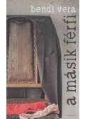Bendl Vera - A másik férfi