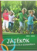 Gerecz Gergely - Játékok a lakásban és a szabadban