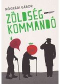 Nógrádi Gábor - Zöldségkommandó (dedikált)