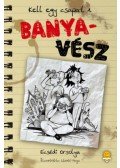 Ecsédi Orsolya - Banyavész - Kell egy csapat! 1.
