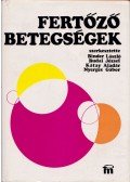 Binder László,Budai József,Kátay Aladár,Nyerges Gábor - Fertőző betegségek