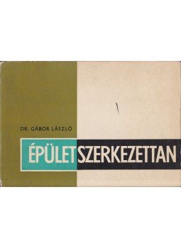Dr. Gábor László - Épületszerkezettan II., Budapest 1981 antikvár könyv