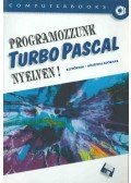 Benkő László,Benkő Tiborné,Tóth Bertalan,Varga Balázs - Programozzunk TurboPascal nyelven!