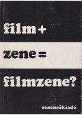 Kenedi János - Film + zene = filmzene?