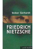 Volker Gerhardt - Friedrich Nietzsche