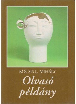 Kocsis L. Mihály - Olvasó példány (aláírt) Kocsis L. Mihály - Olvasó példány (aláírt), 1994 antikvár könyv