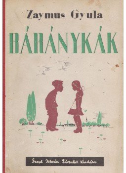 Zaymus Gyula - Báránykák, Budapest 1938 antikvár könyv
