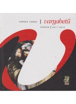 Veress Tamás - Vargabetű Veress Tamás - Vargabetű, Budapest 2015 antikvár könyv
