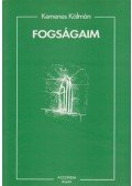 Kemenes Kálmán - Fogságaim (dedikált)