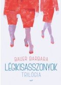 Bauer Barbara - Légikisasszonyok