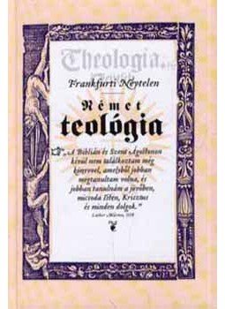 Frankfurti Névtelen - Német teológia, null 2005 antikvár könyv