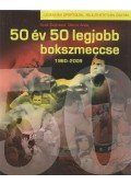 Deák Zsigmond,Moncz Attila - 50 év 50 legjobb bokszmeccse