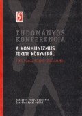 Berényi Gábor - Tudományos konferencia A kommunizmus fekete könyvéről