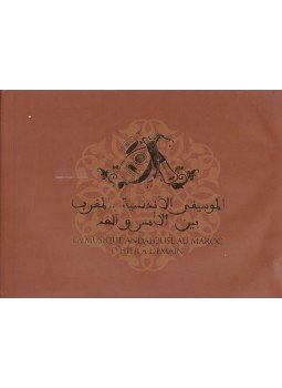 Michéle Desmottes - La Musique Andalouse au Maroc d'Hier á Demain,  2013 antikvár könyv