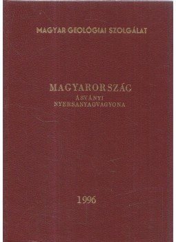 Fodor Béla - Magyarország ásványi nyersanyagvagyona 1996, Budapest 1996 antikvár könyv