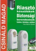Hans-Werner Bastian - Riasztókészülékek, biztonsági berendezések házban, lakásban, autóban