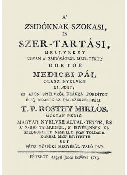 Medicei Pál - A zsidóknak szokasi, és szer-tartási, null 2013 antikvár könyv