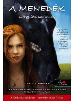 Carola Wimmer - Együtt, szabadon - A menedék 1. Carola Wimmer - Együtt, szabadon - A menedék 1., null 2018 antikvár könyv