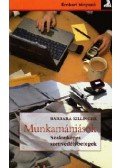 Barbara Killinger - Munkamániások   - Szalonképes szenvedélybetegek