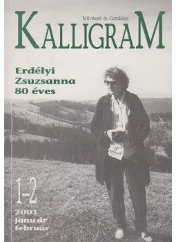 Hizsnyai Zoltán - Kalligram 2001/1-2. Hizsnyai Zoltán - Kalligram 2001/1-2., Budapest 2001 antikvár könyv