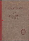 Thomas Mann - Az elcserélt fejek