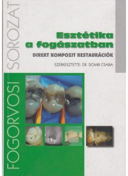 Dr. Dombi Csaba - Esztétika a fogászatban (dedikált),  0 antikvár könyv
