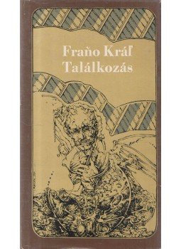 Frano Král - Találkozás, Budapest 1975 antikvár könyv