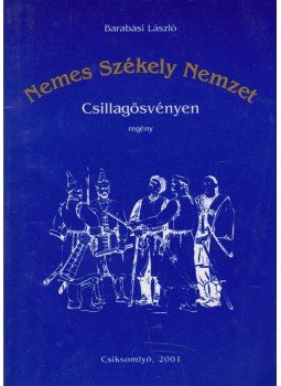 Barabási László - Csillagösvényen Barabási László - Csillagösvényen, Csíksomlyó 2001 antikvár könyv