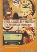 Szilágyi Erzsébet - A film, a rádió és a televízió a kutatások tükrében