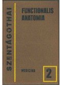 Szentágothai János - Functionalis Anatomia 2.