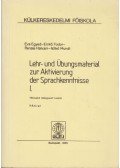 Egyed Éva,Fodor Enikő,Hatvani Renate,Mundt Ildikó - Lehr- und Übungsmaterial zur Aktivierung der Sprachkenntnisse I.