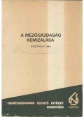 Blaske Zoltánné,Szarka Györgyné - A mezőgazdaság kemizálása (ankét) I. kötet