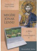 Tomka János,Bőgel György - Megéri jónak lenni?