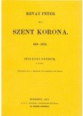 Szilágyi Sándor - Révay Péter és a Szent Korona 1619-1622