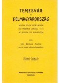 Bodor Antal - Temesvár és Délmagyarország múltja, jelen közállapotai és turistikai leírása az Alduna útikalauzával