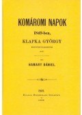 Hamary Dániel - Komáromi napok 1849-ben Klapka György honvédtábornok alatt