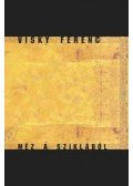 Visky Ferenc - Méz a sziklából