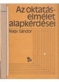Nagy Sándor - Az oktatáselmélet alapkérdései