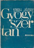 Knoll József - Gyógyszertan I.